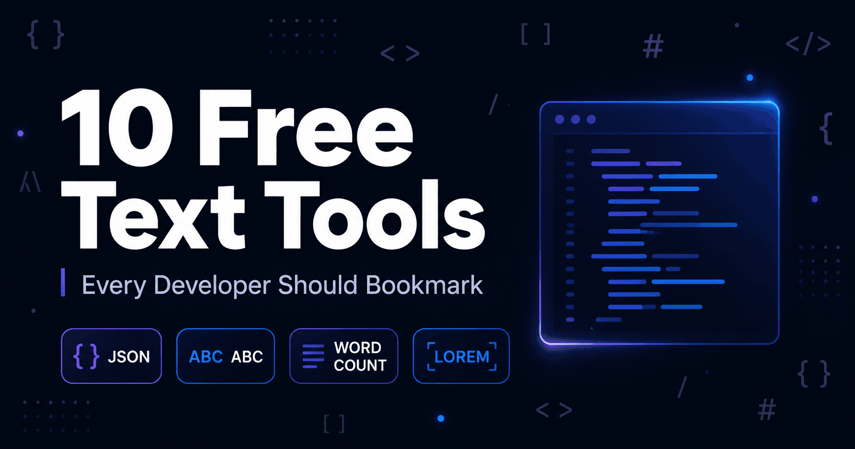 10 Free Text Tools Every Developer Should Bookmark